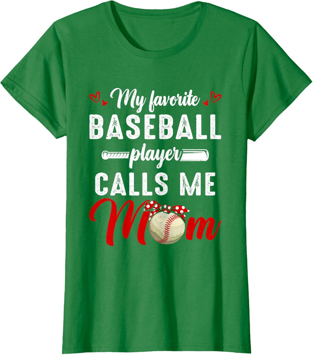 My Favorite Baseball Player Calls Me Mom Funny Mother's Day