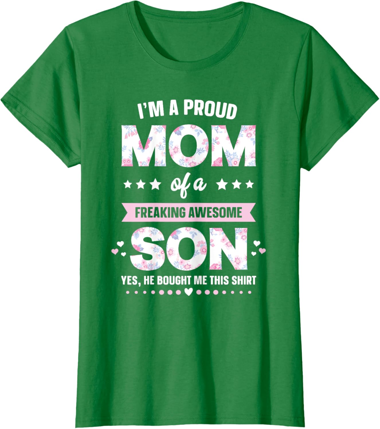 I'm A Proud Mom Shirt Gift From Son To Mom Funny Mothers Day Mother Shirt