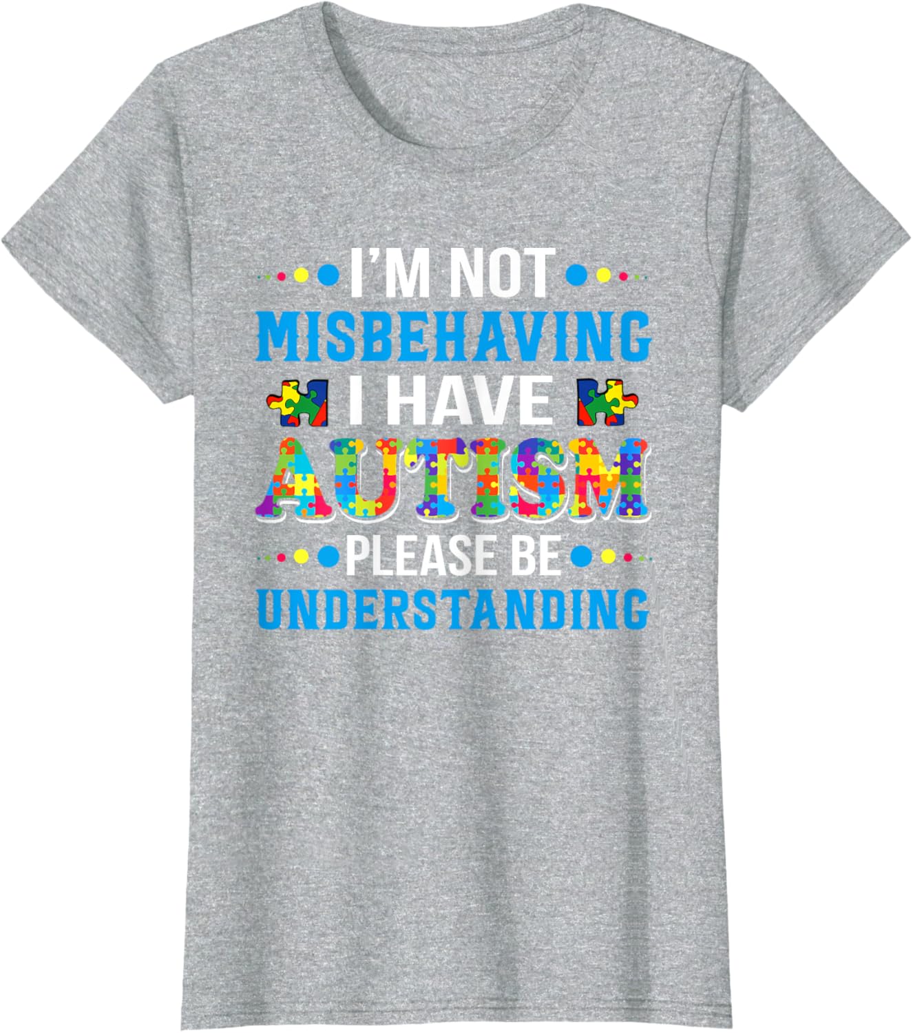 Autism Awareness I'm Not Misbehaving I Have Autism