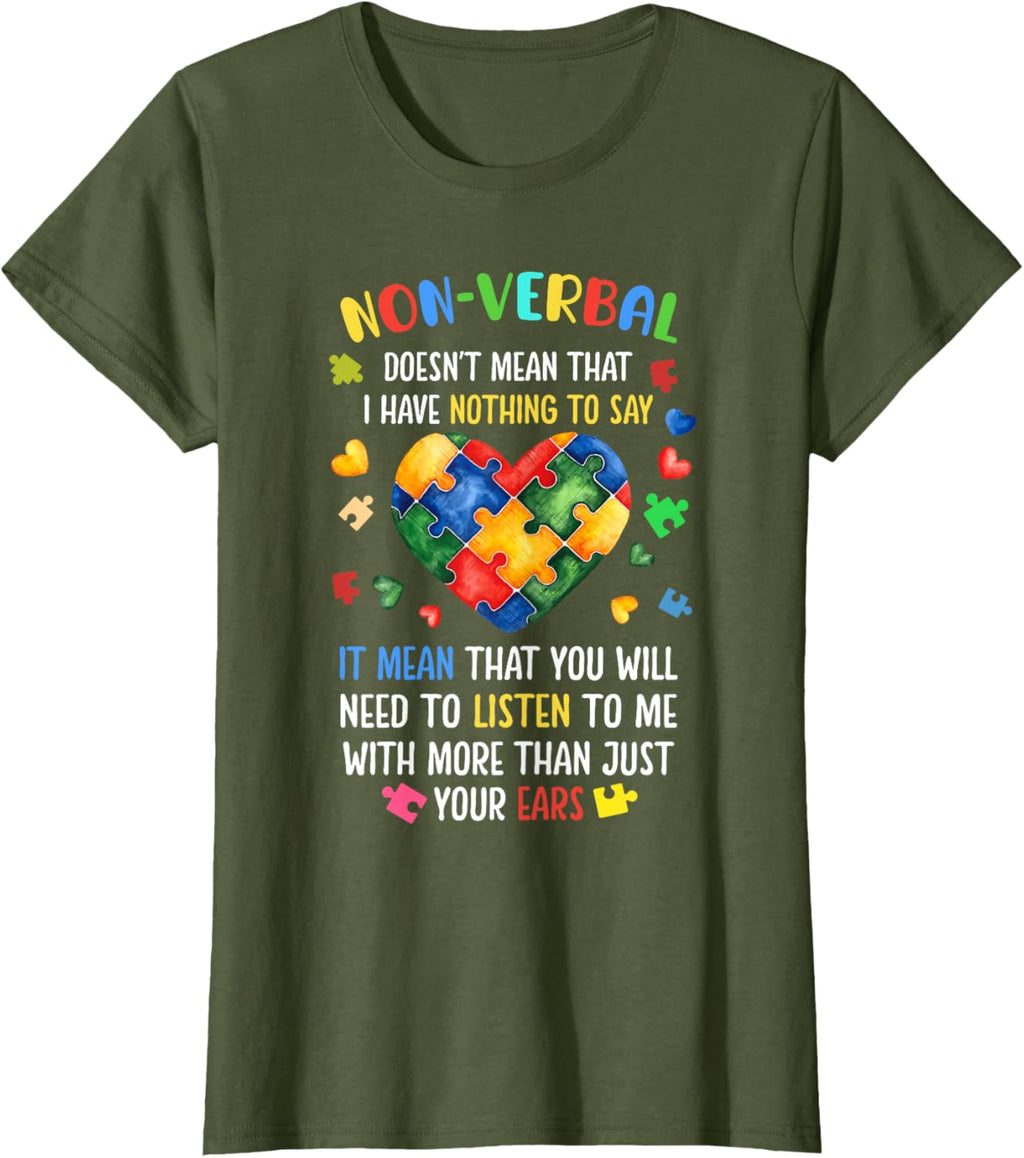 Non-verbal Doesn't Mean I Have Nothing To Say Autism