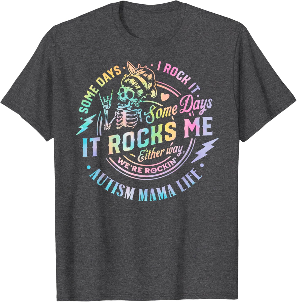 Autism Mama Life Some Days I Rock It Some Days It Rock Me