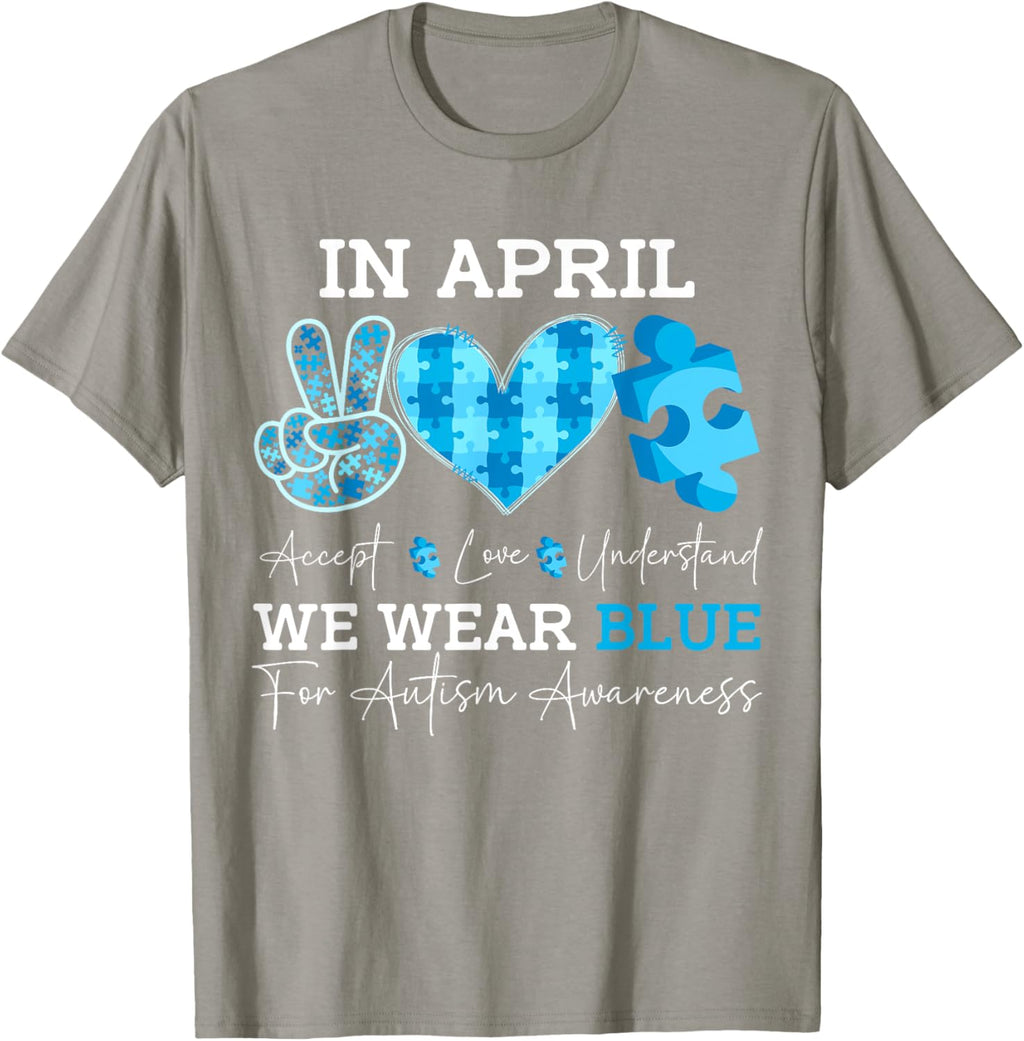 In April We Wear Blue Autism Awareness Men Women Kids Autism