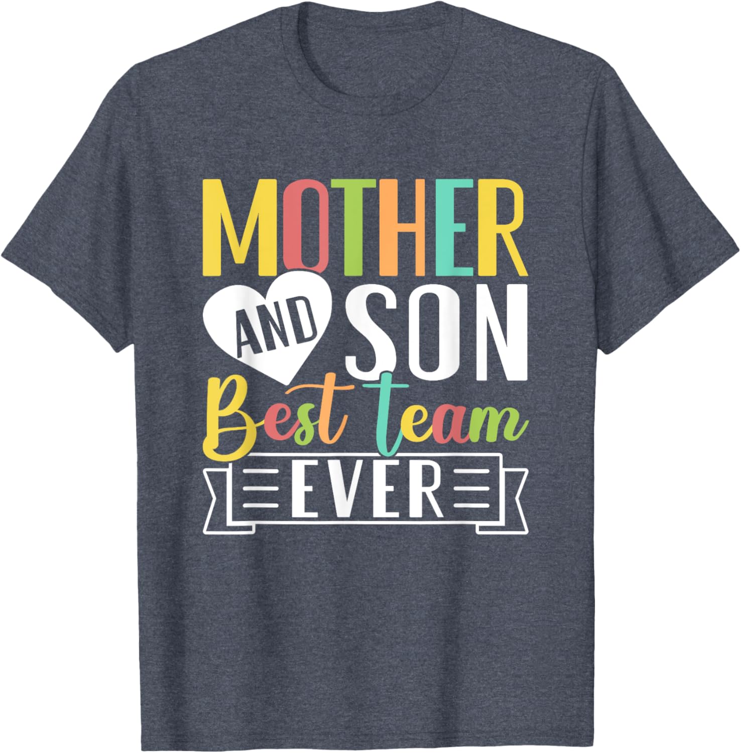 Mothers Day Mama Mom Son Love Mommy Mama Mother's Black Unisex Classic Fit Crew Neck Short Sleeve Mother Shirt