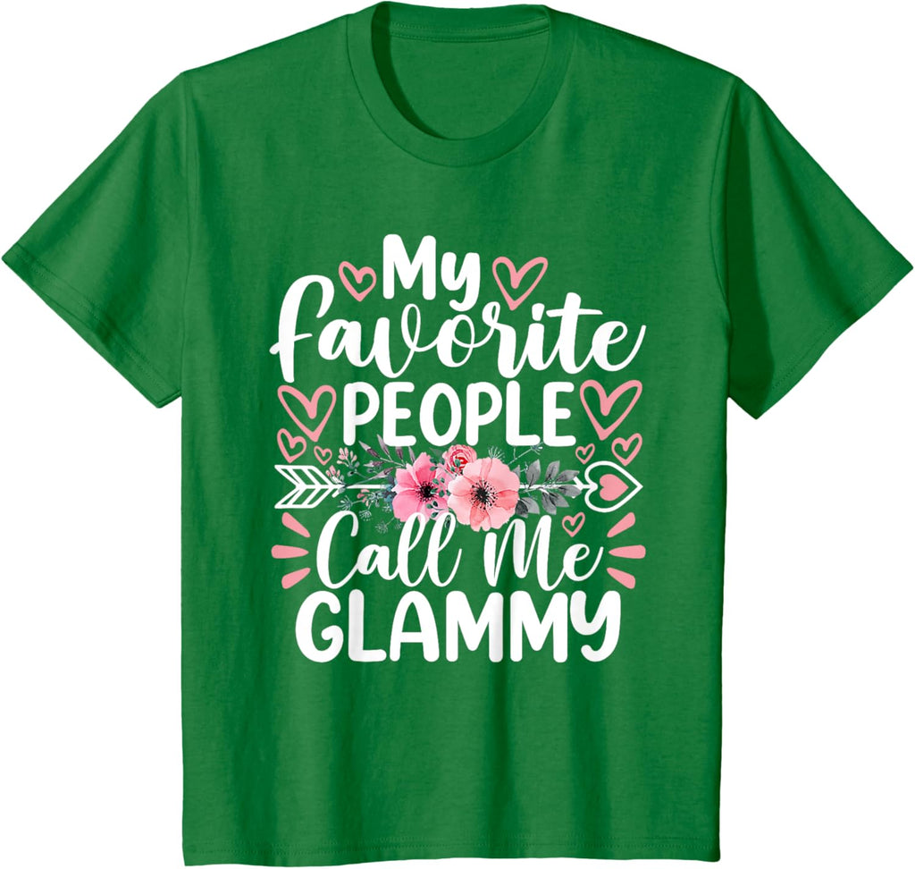 My Favorite People Call Me Glammy Funny Mother's Day