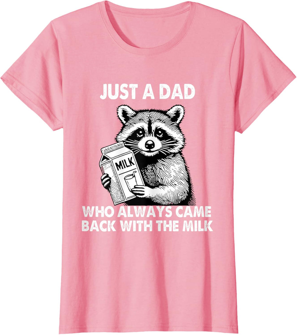 Just a dad who always came back with the milk father's day