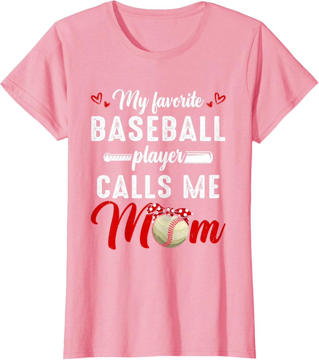 My Favorite Baseball Player Calls Me Mom Funny Mother's Day