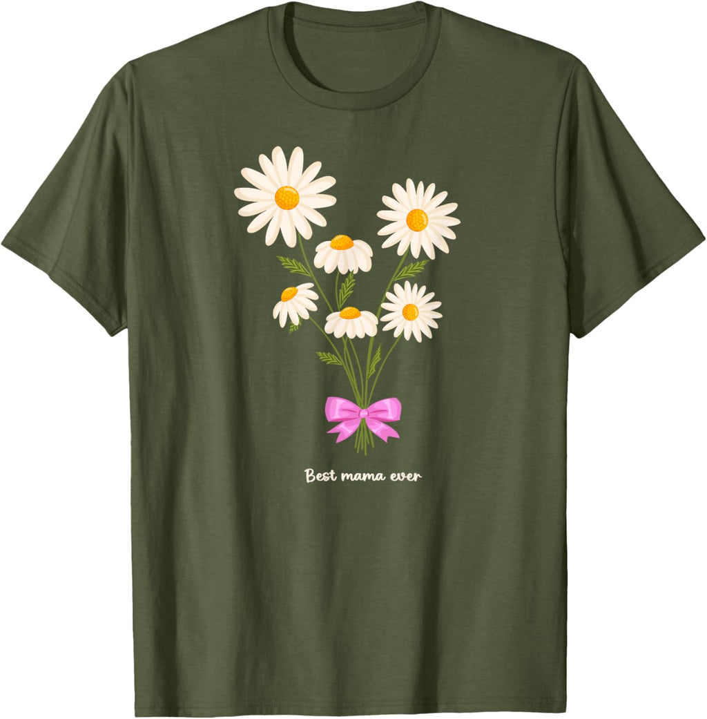 Best Mama Ever Mom Daisy Flower Mama Mother's Day