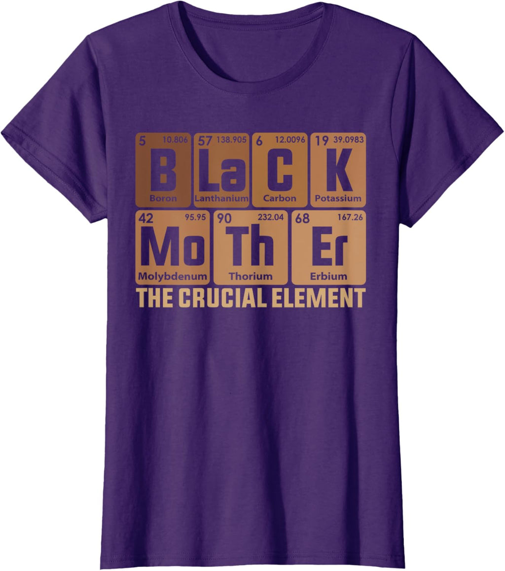 Black Mother Crucial Element Mother's Day Funny Black Mom