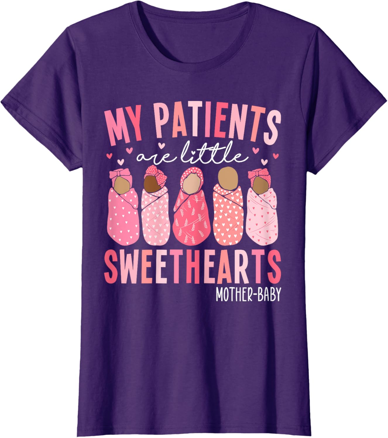 My Patients Are Little Sweethearts Mother Baby RN Valentine
