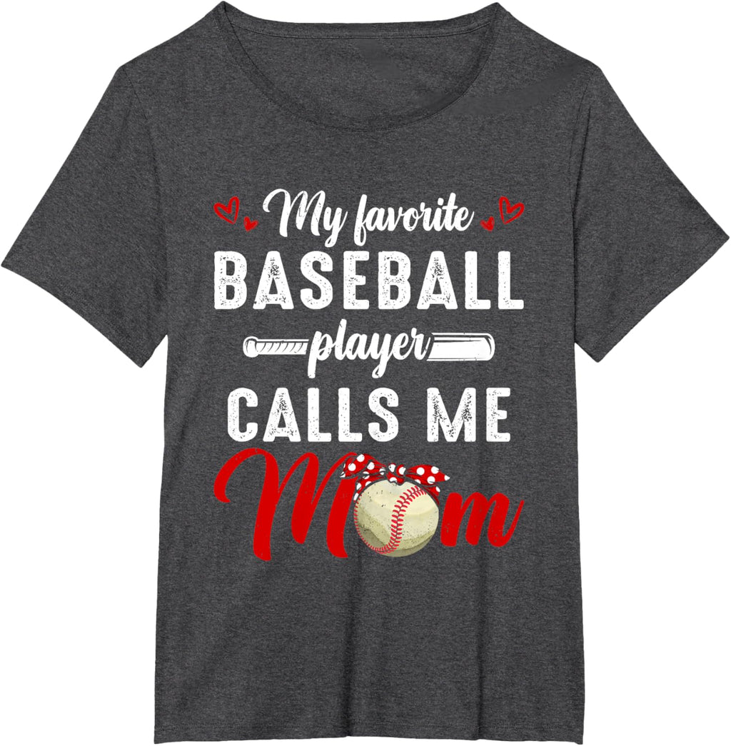 My Favorite Baseball Player Calls Me Mom Funny Mother's Day