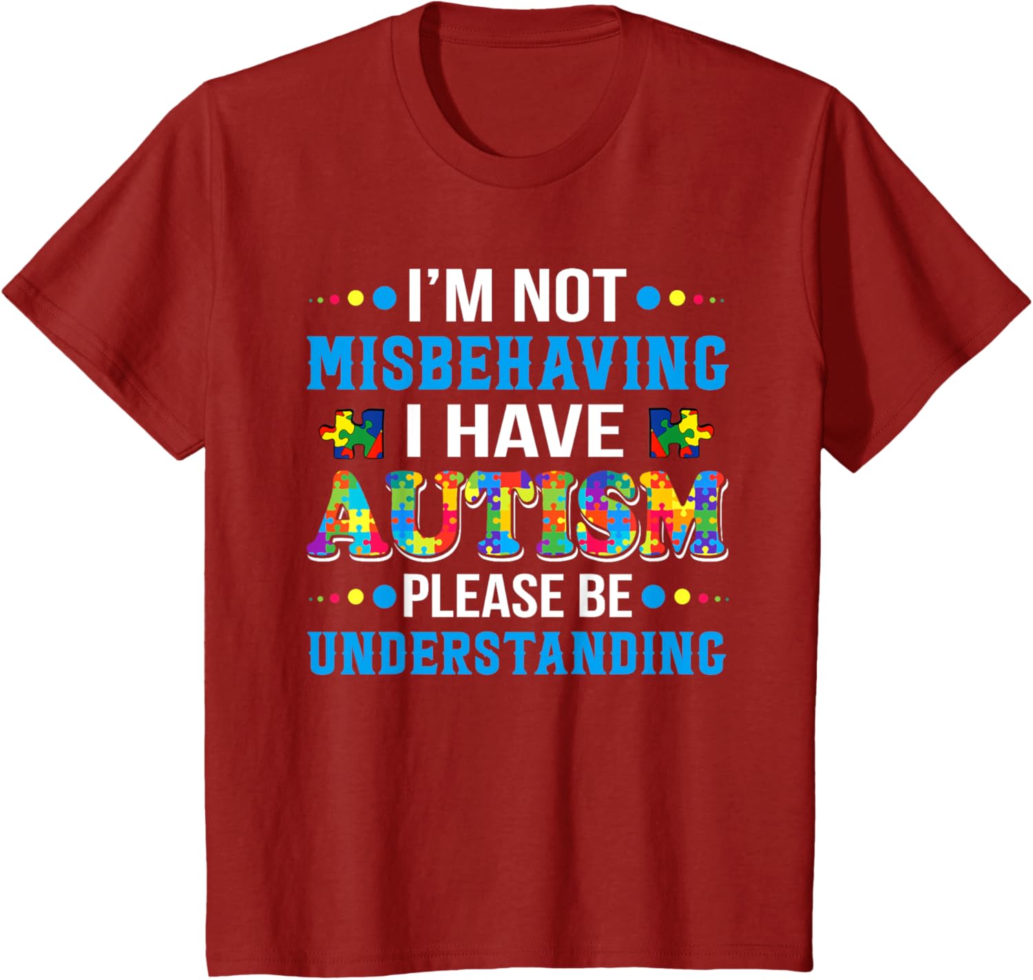 Autism Awareness I'm Not Misbehaving I Have Autism