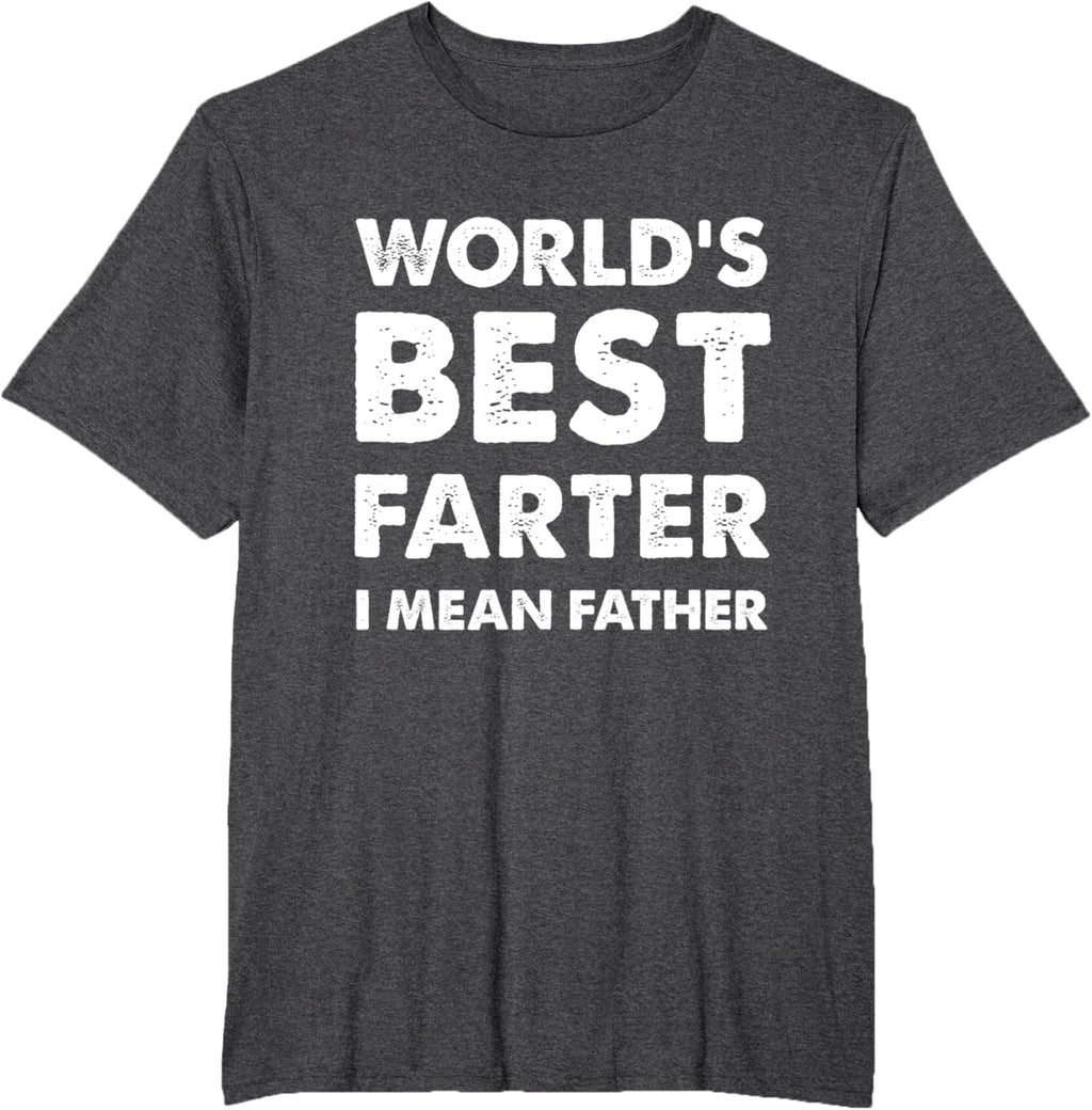 Father's Day Retro Dad World's Best Farter I Mean Father
