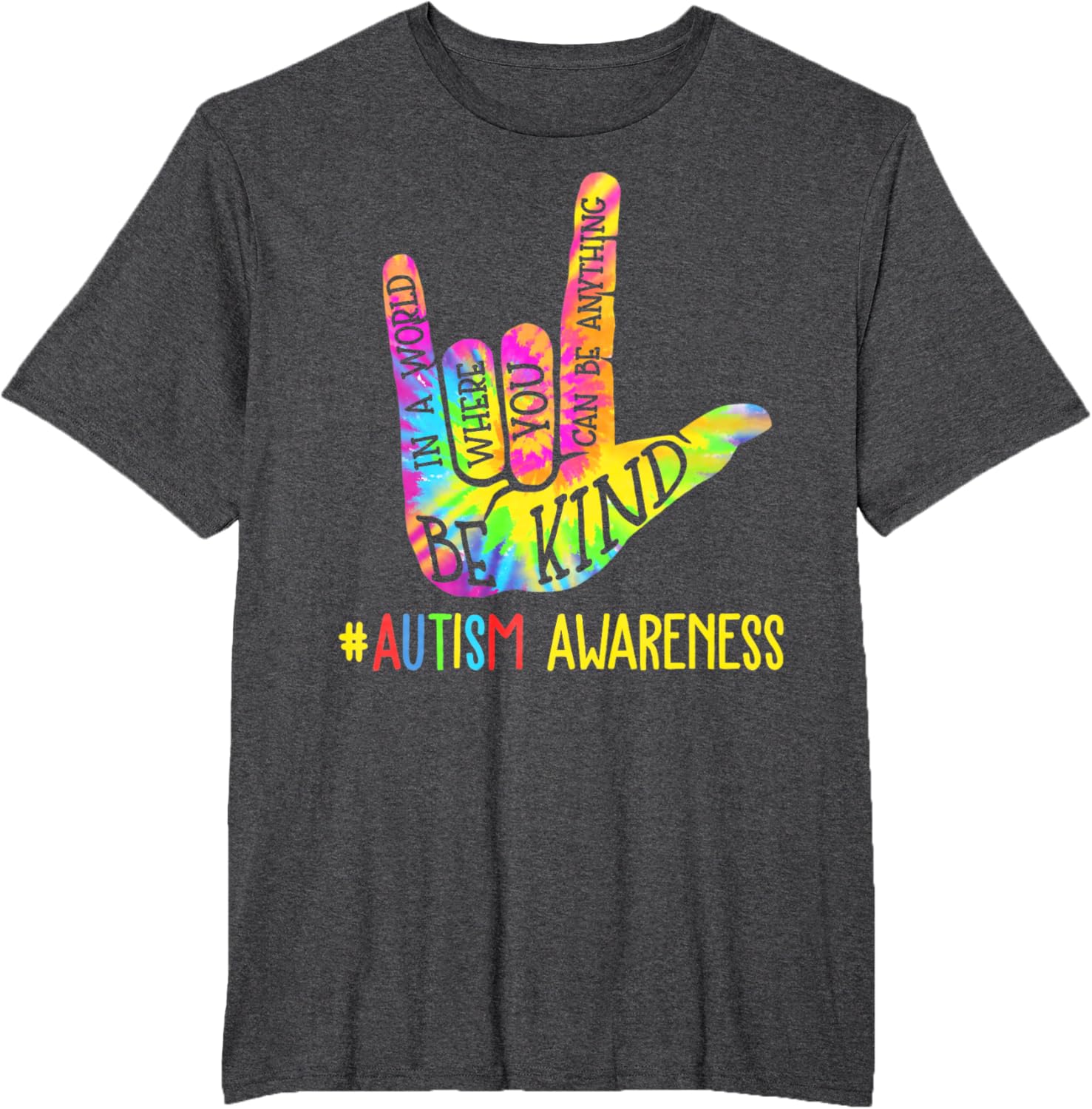 Be Kind ASL Love Sign Language Hand Autism Awareness Tie Dye