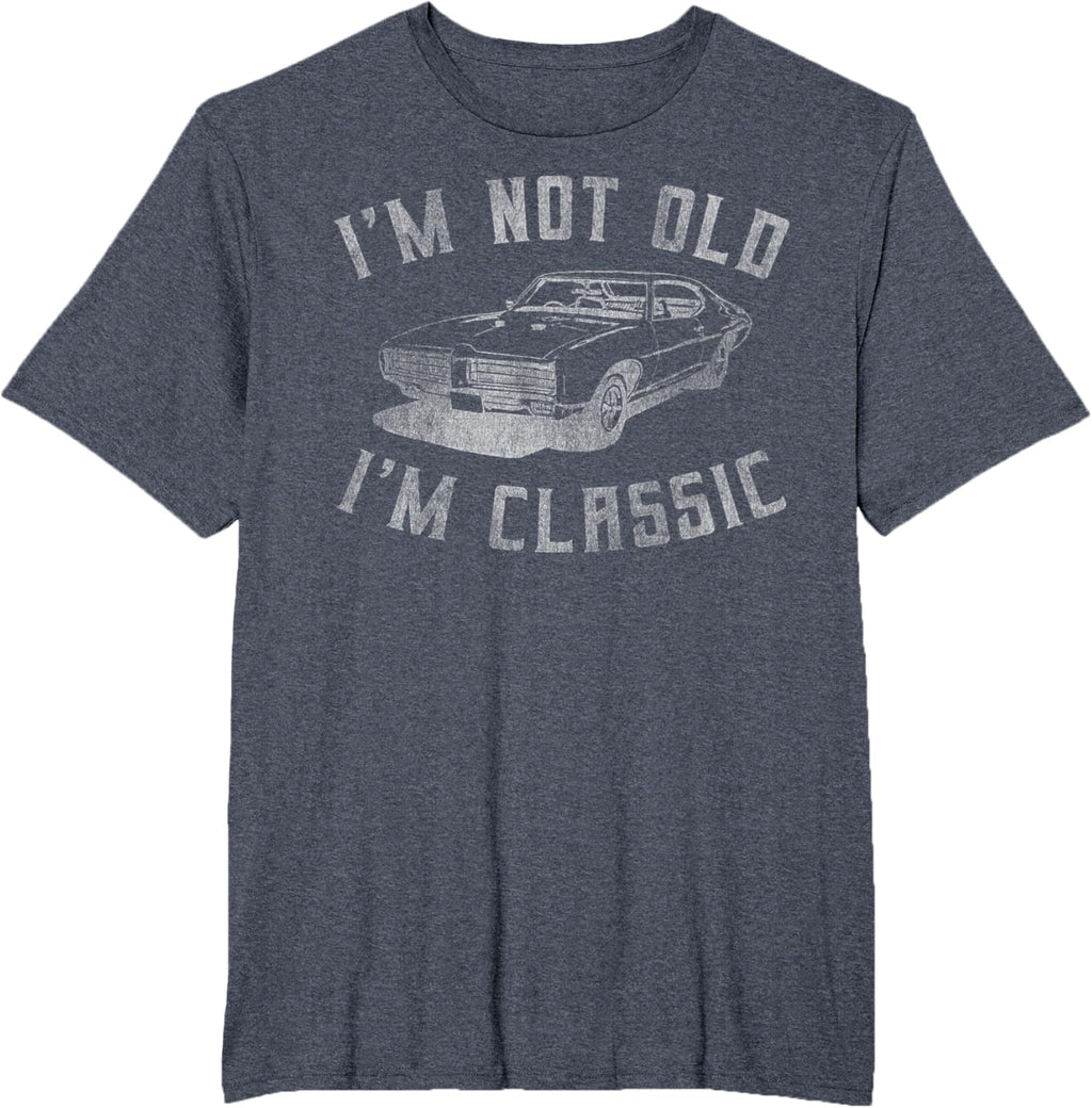 I'm Not Old I'm Classic Funny Car Graphic - Mens & Womens Short Sleeve