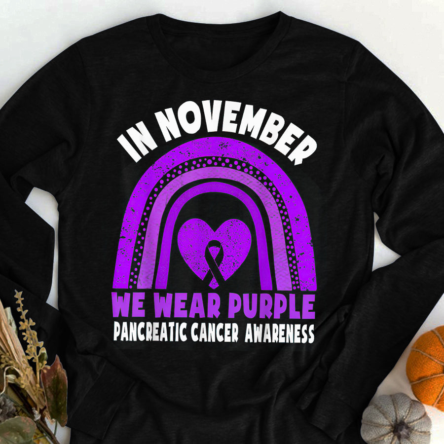 In November We Wear Purple Pancreatic Cancer Awareness Rainbow T Shirt , Pancreatic Cancer Awareness Ribbon Day Shirt ,Purple Ribbon Gift
